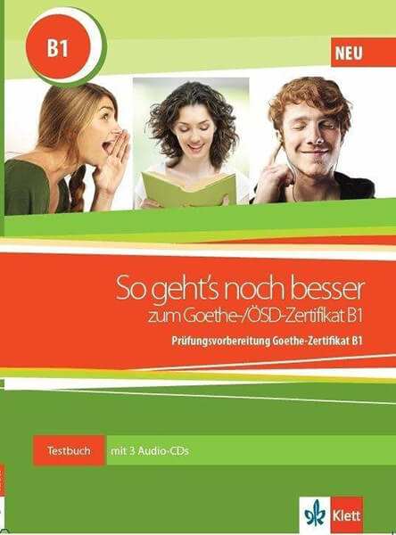 So Geht S Noch Besser Zum Goethe Zertifikat Deutsch B1 Testbuch ...